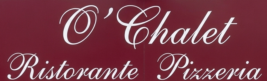 Pizzeria Ristorante O'Chalet